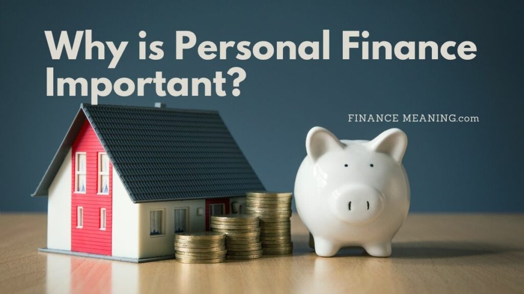 Why is Personal Finance Important