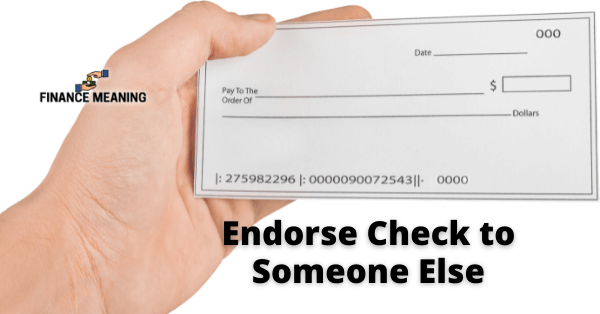 Best Way to Endorse Check to Someone Else